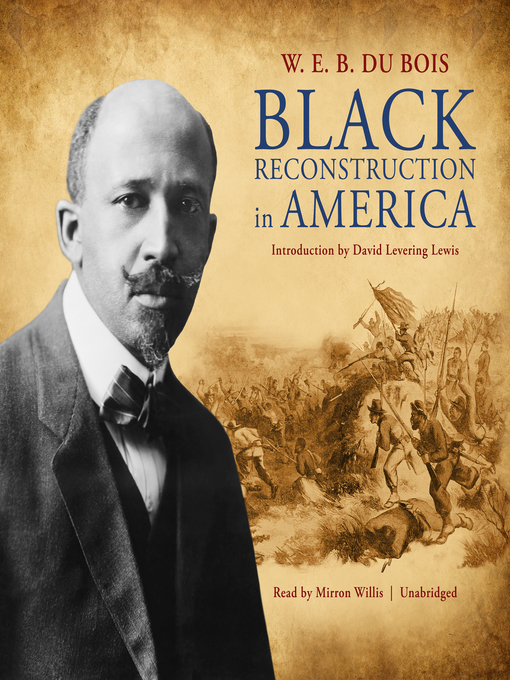 Title details for Black Reconstruction in America by W. E. B. Du Bois - Wait list